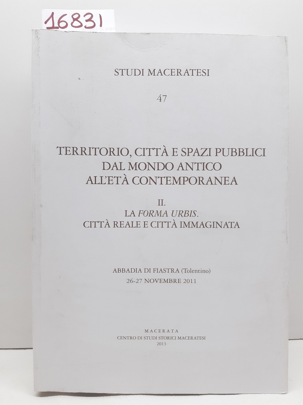 Studi maceratesi n. 47 La forma Urbis Citt‡ Reale e …