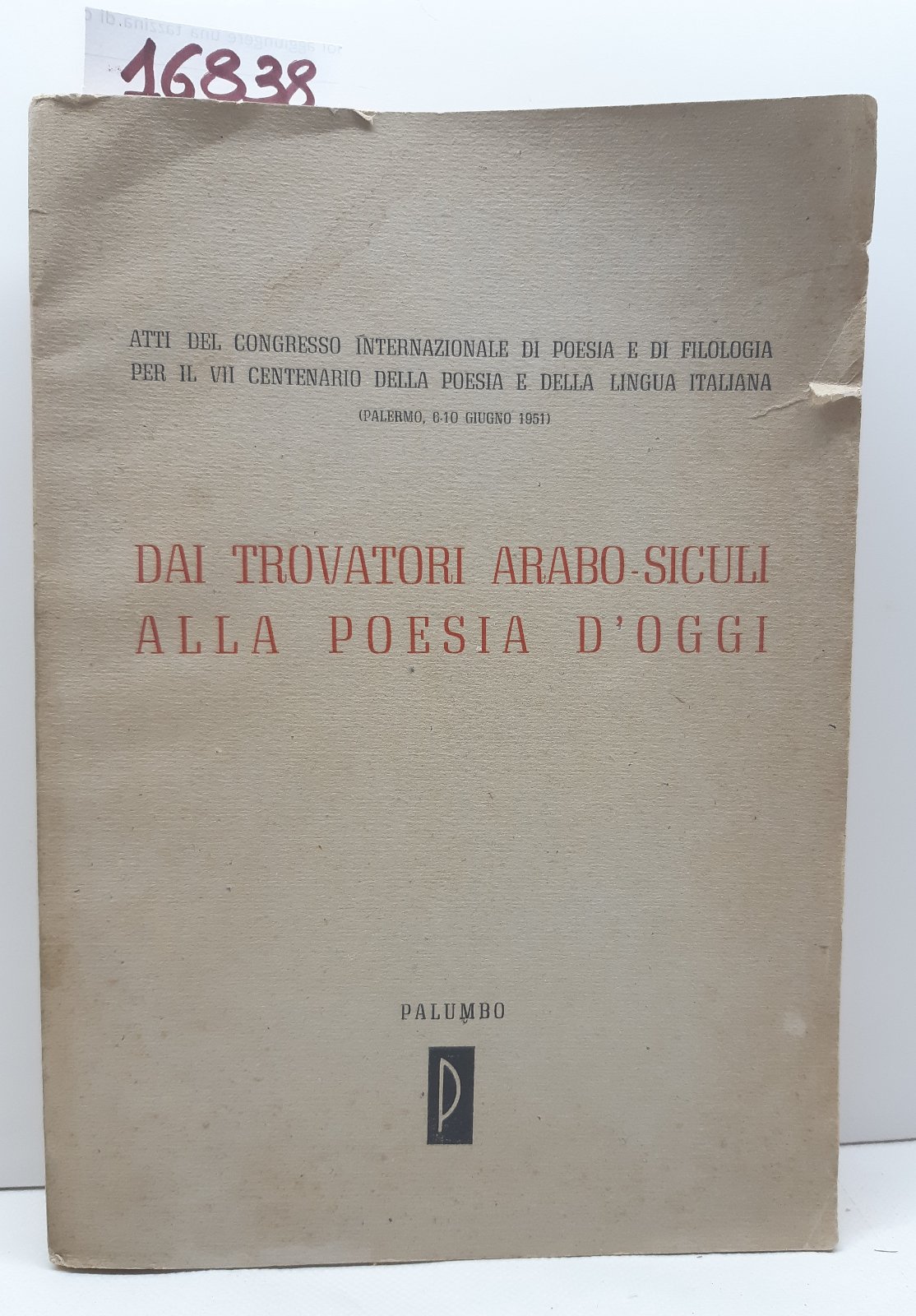 Dai trovatori arabo siculi alla poesia d'oggi Palumbo 1953