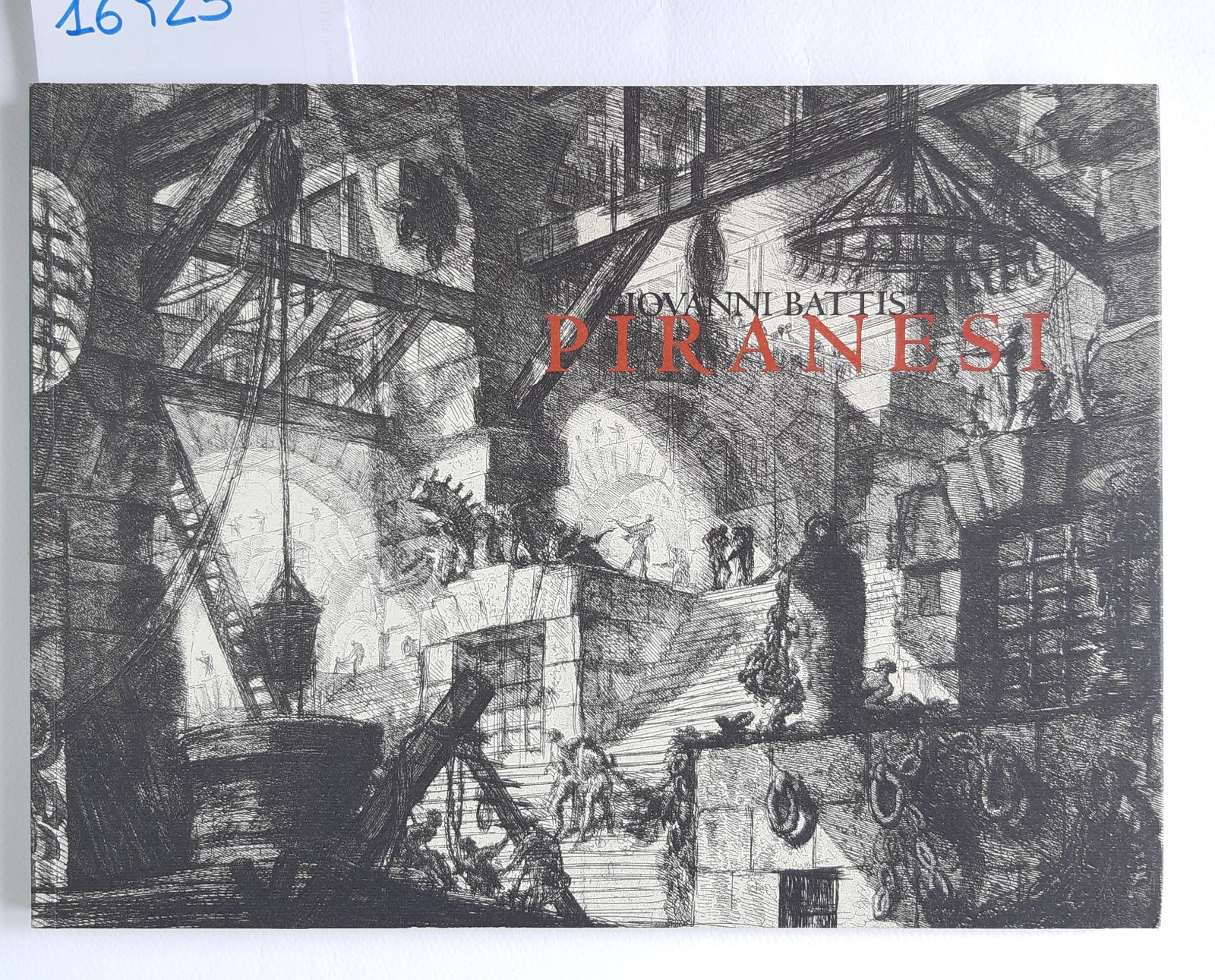 Giovan Battista Piranesi Stampe dalle collezioni private fermane 2003