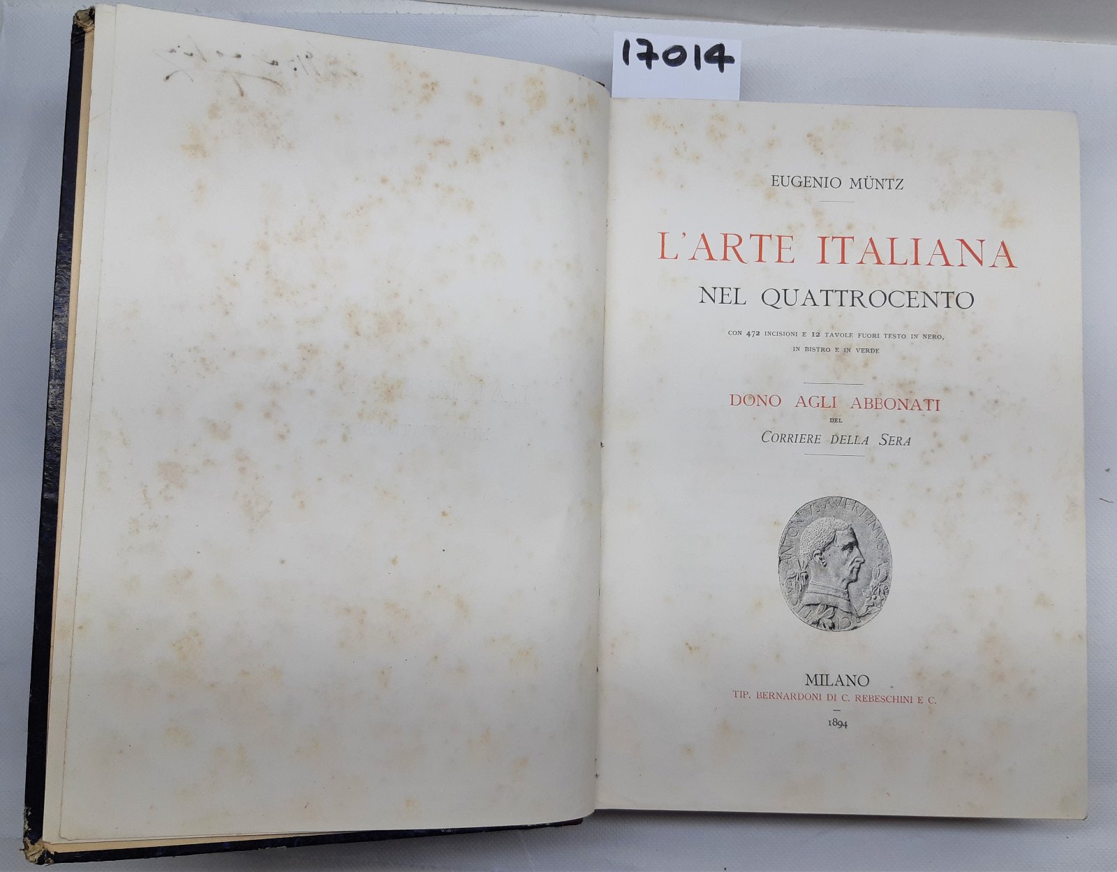 Eugenio Muntz L'arte italiana nel Quattrocento Milano Bernardoni 1894