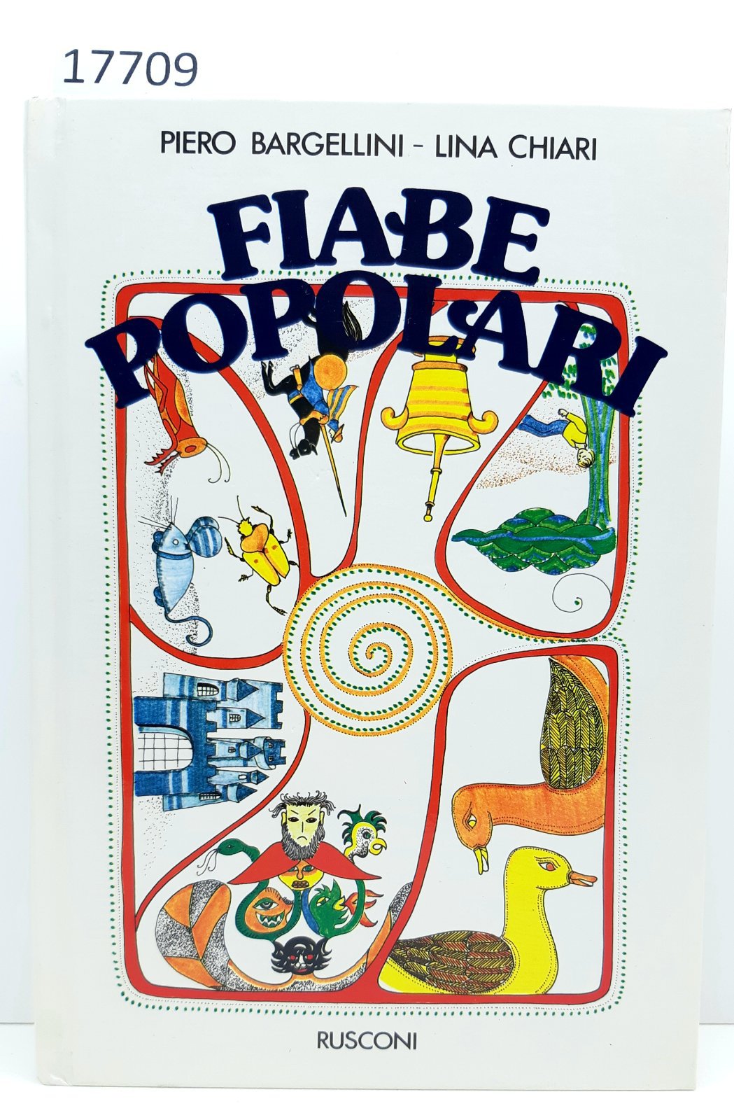 Bargellini Chiari Fiabe popolari Rusconi 1° edizione 1978