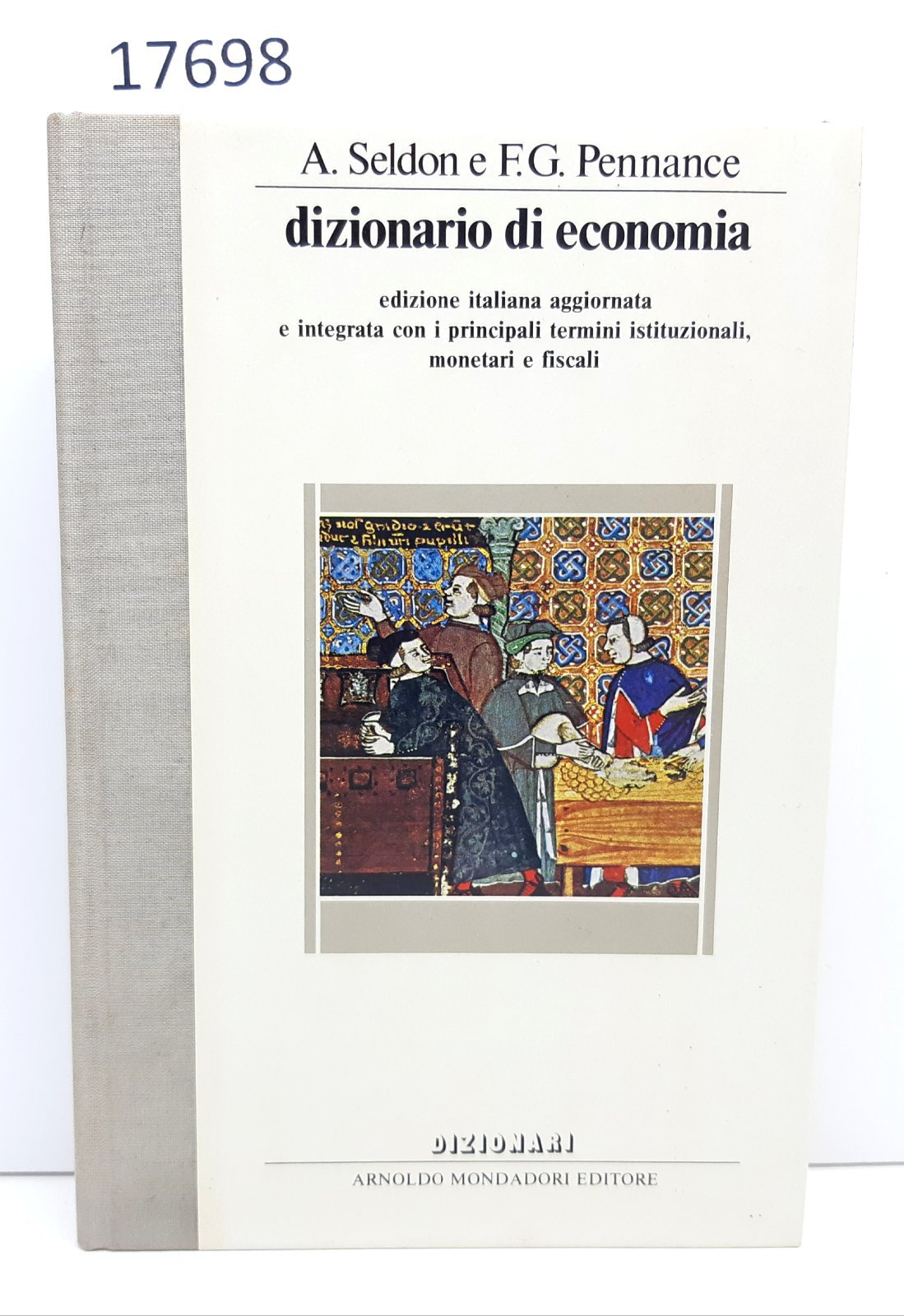 Seldon Pennance Dizionario di economia Mondadori 1965