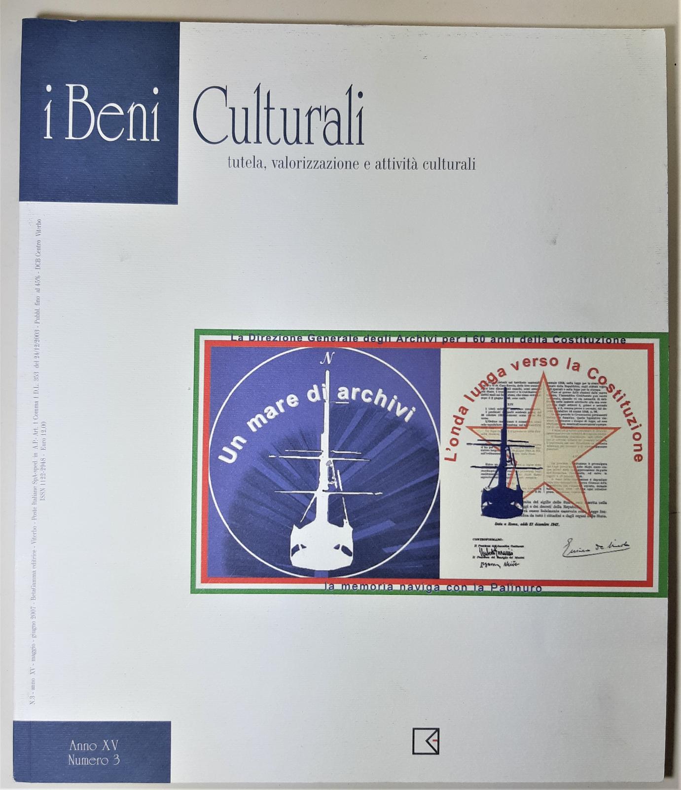 I beni culturali numero 3 anno XV maggio-giugno 2007