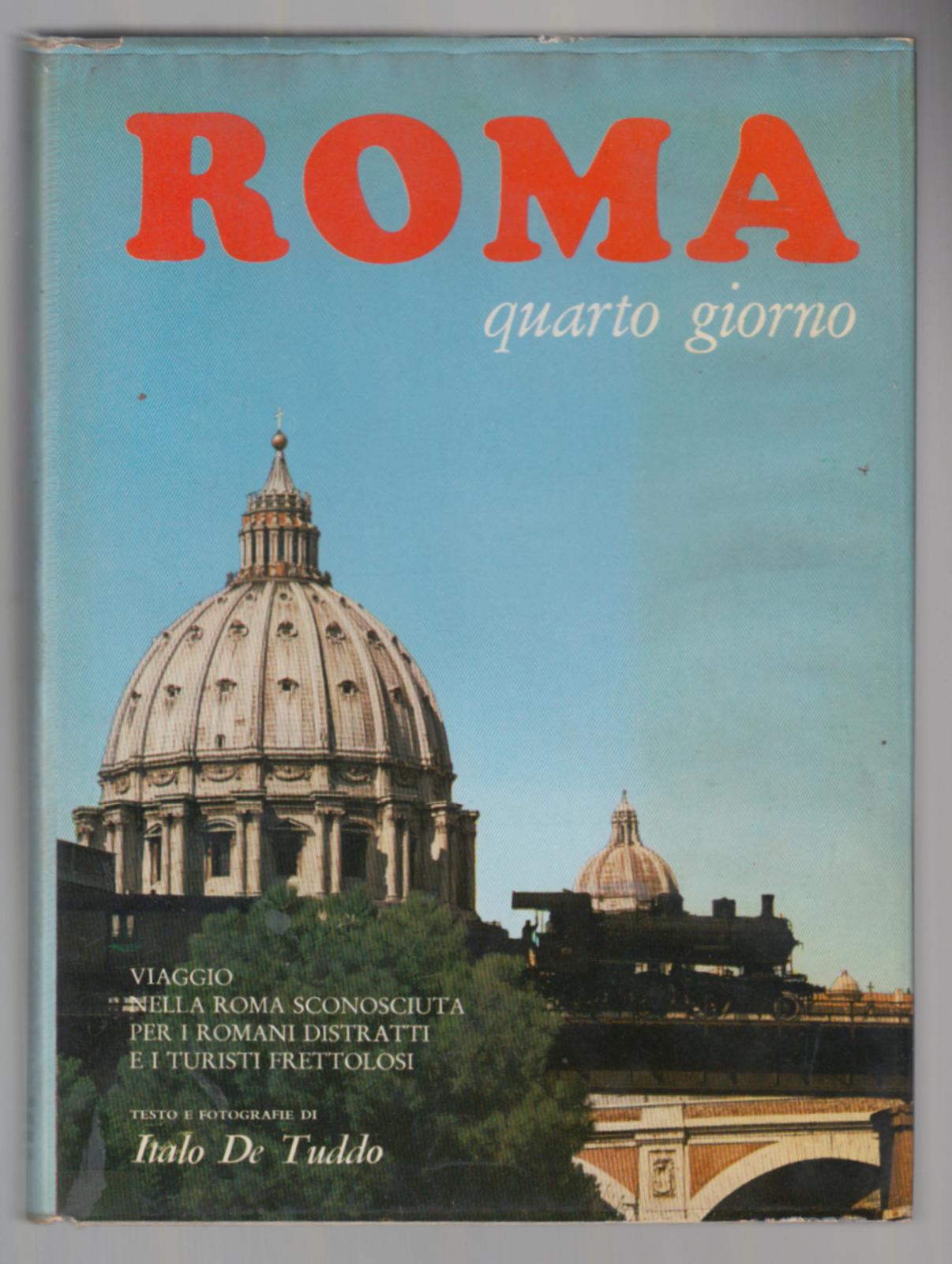 I. De Tuddo-Roma Quarto Giorno Disegni A. Artioli Libreria Frattina …