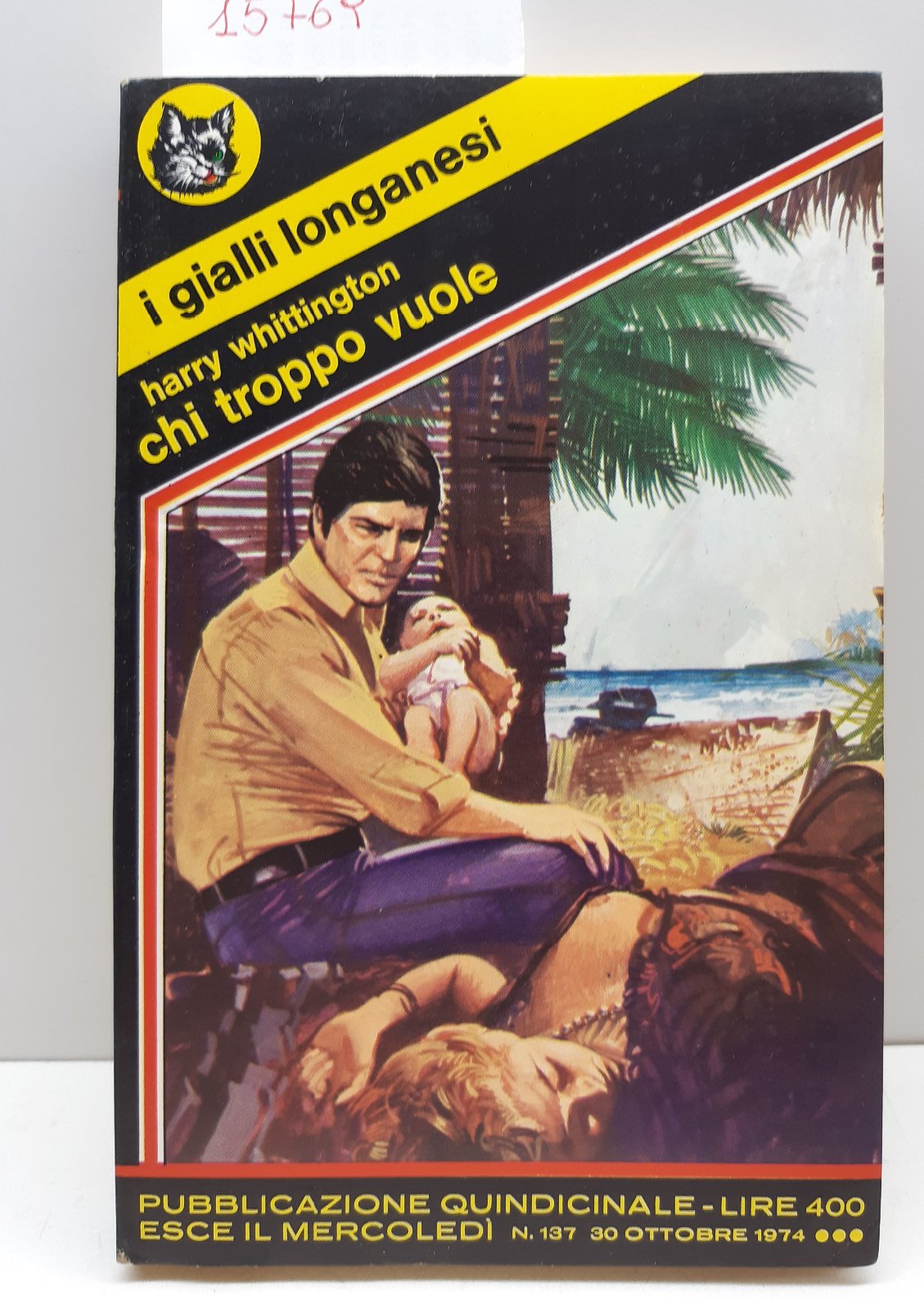 I gialli Longanesi Harry Wittington Chi troppo vuole 1974