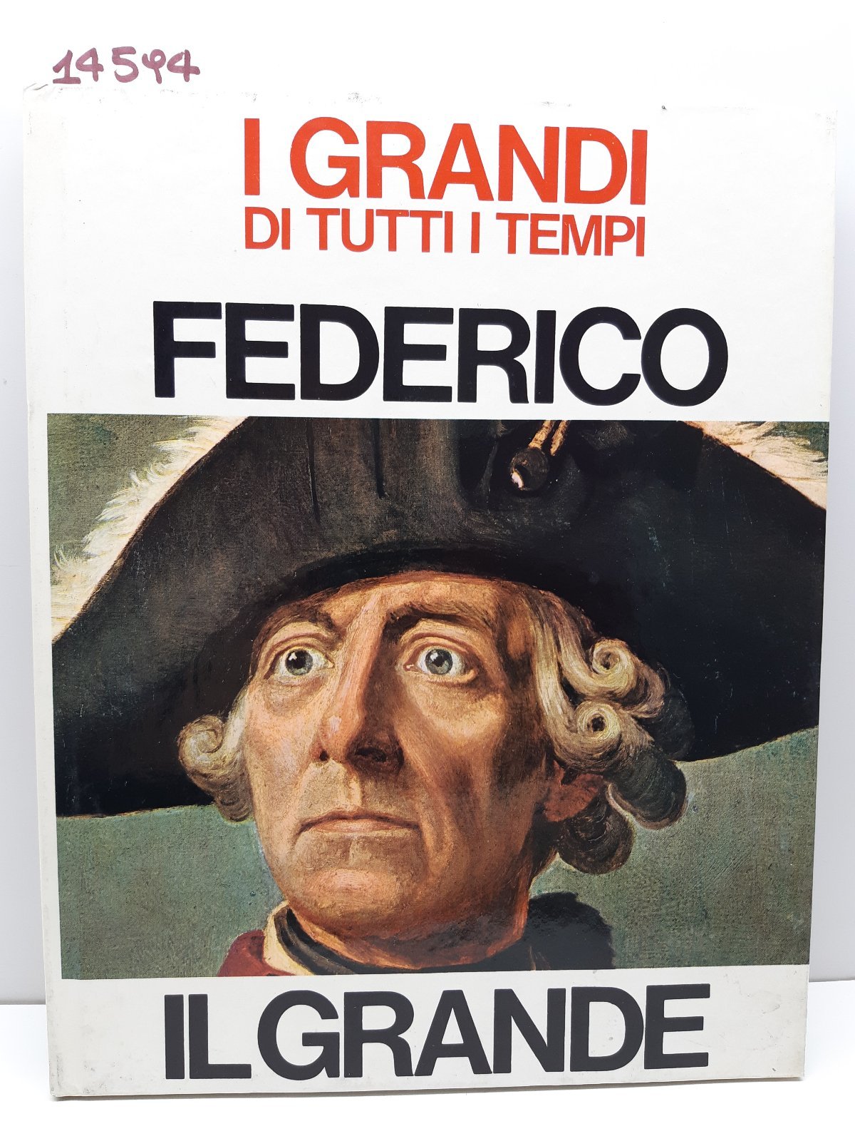 I grandi di tutti i tempi Federico il grande Mondadori …