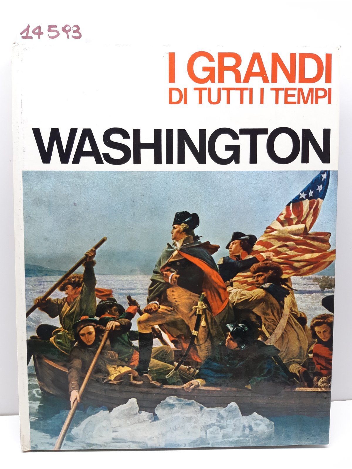 I grandi di tutti i tempi Washington Mondadori 1965