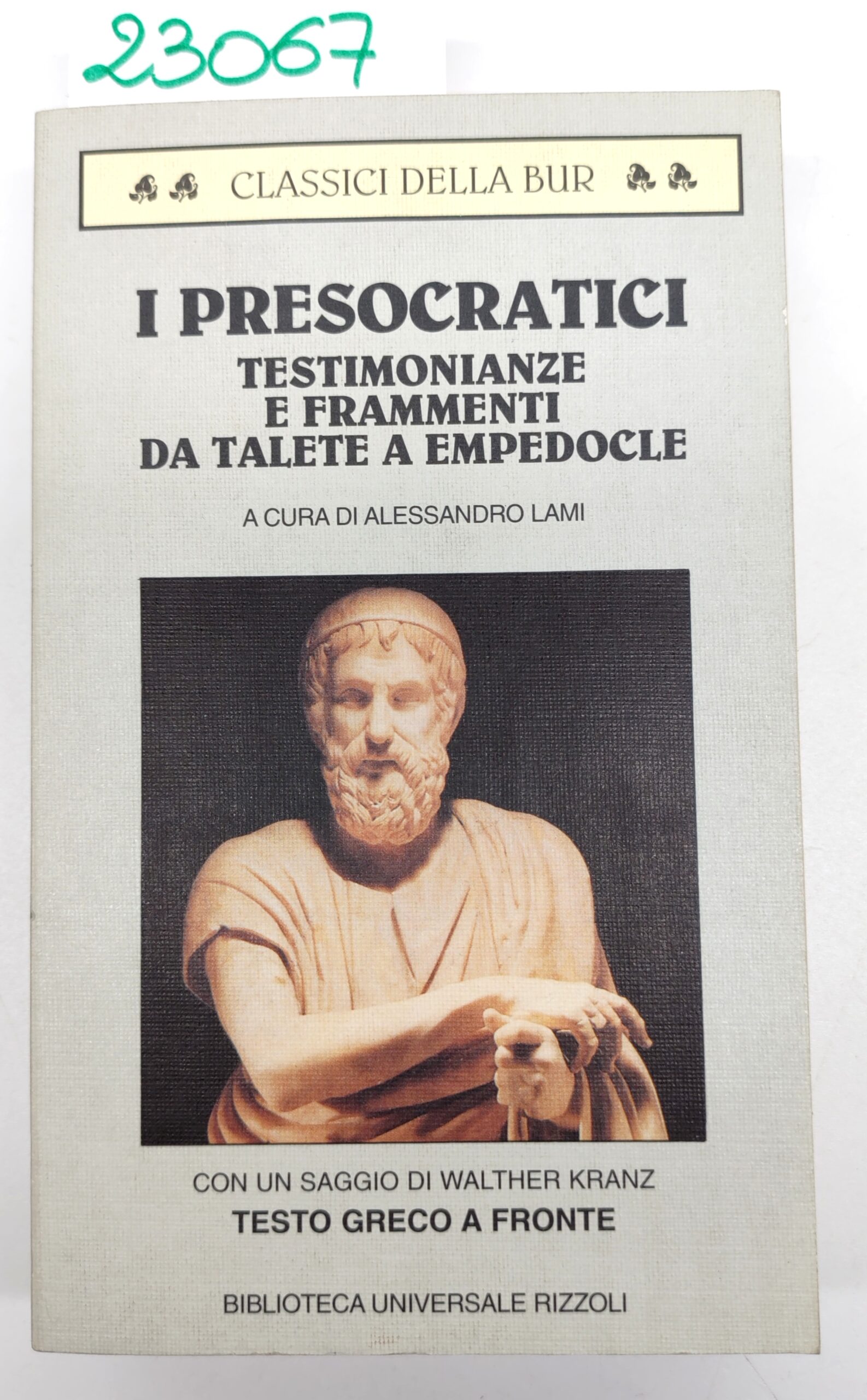 I presocratici Testimonianze e frammenti da Talete a Empedocle BUR …