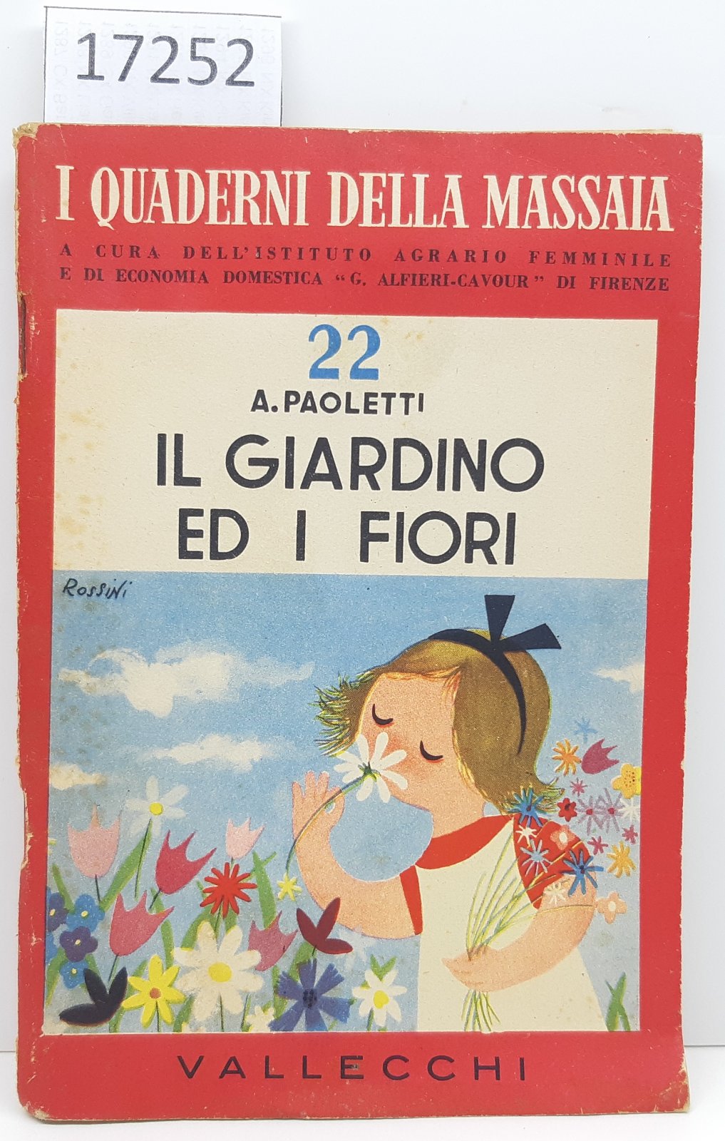 I quaderni della Massaia A. Paoletti Il Giardino ed i …