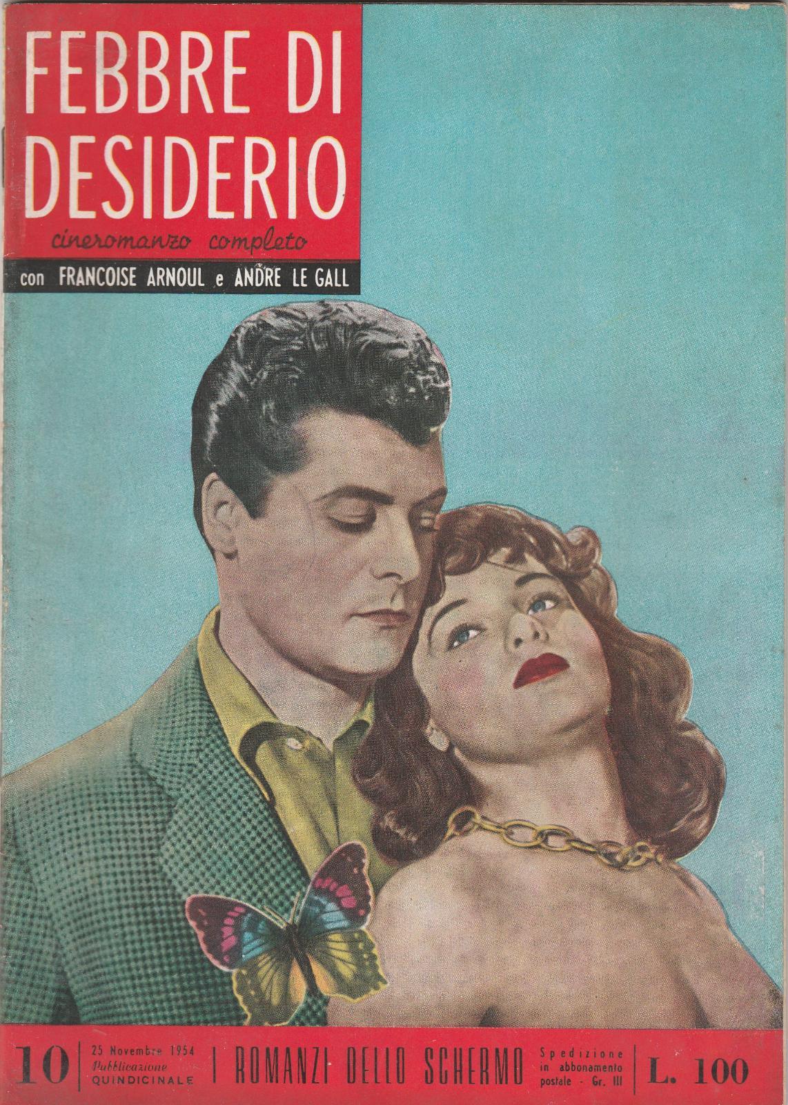 I Romanzi Dello Schermo Febbre Di Desiderio Con F. Arnoul …