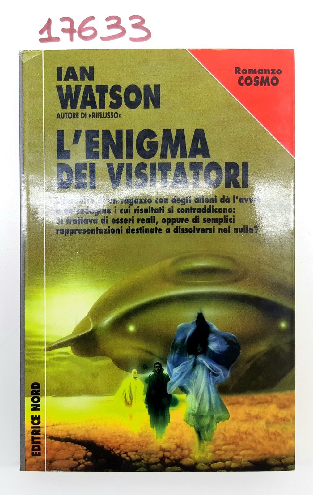 Ian Watson L'enigma dei visitatori romanzo Editrice Nord 1999