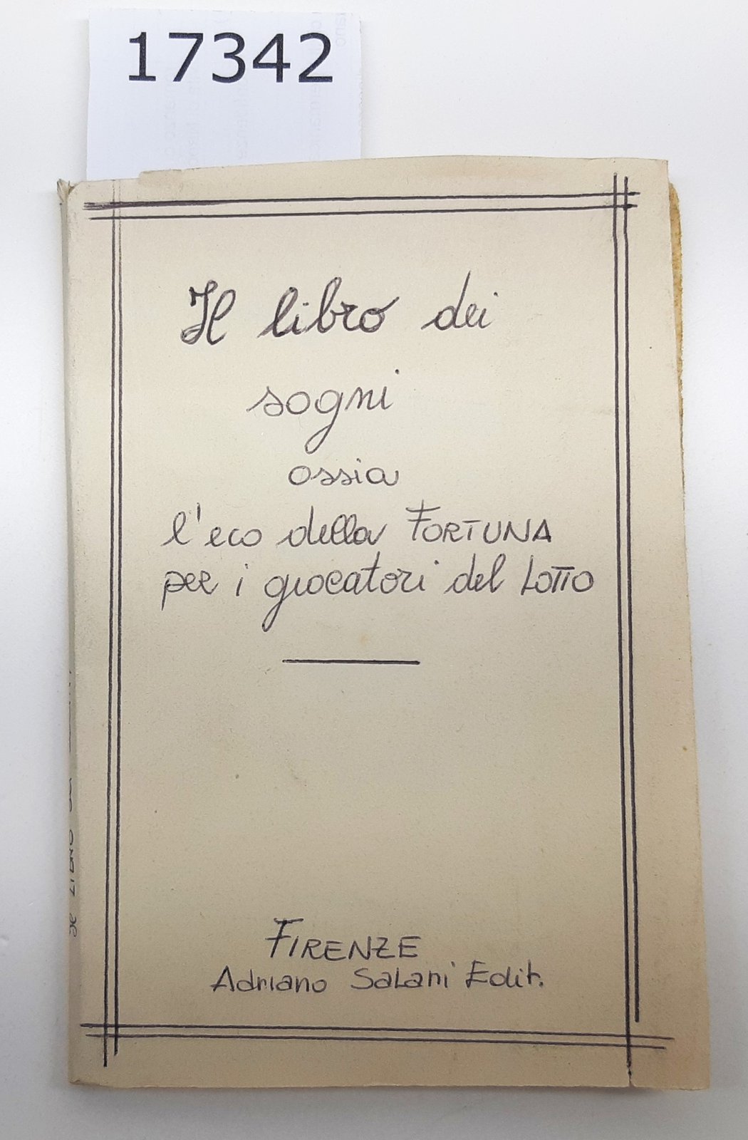 Il libro dei sogni ossia l'eco della fortuna per i …