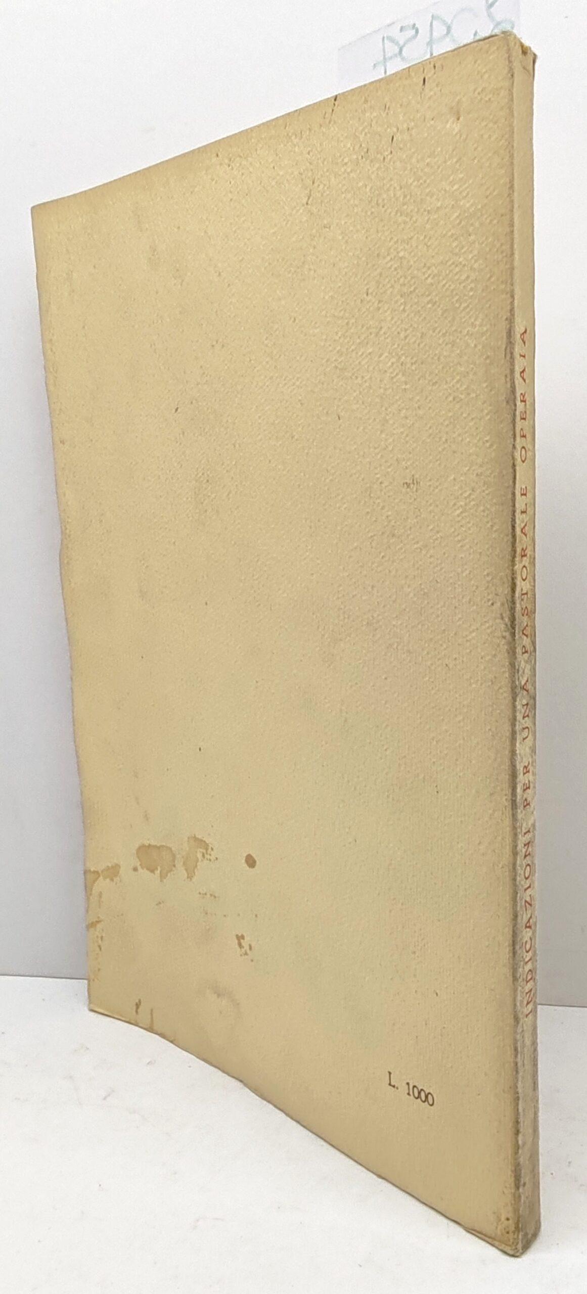 Indicazioni per una pastorale operaia per i sacerdoti dell'Umbria edizioni …