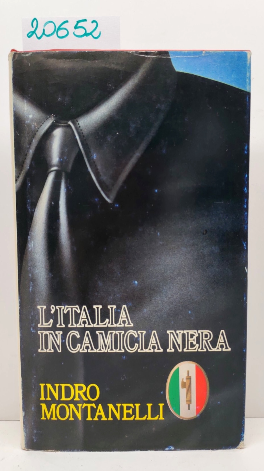 Indro Montanelli L'Italia in camicia nera Club degli Editori 1976