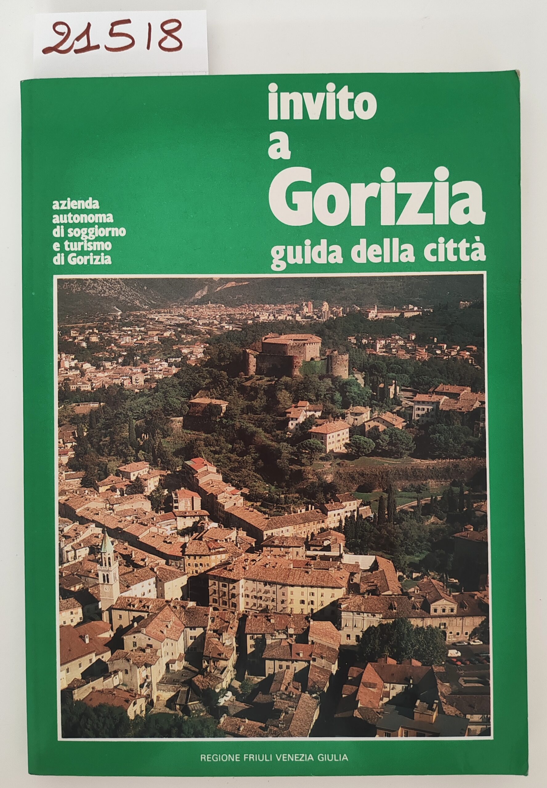 Invito a Gorizia guida della città Regione Friuli Venezia Giulia …