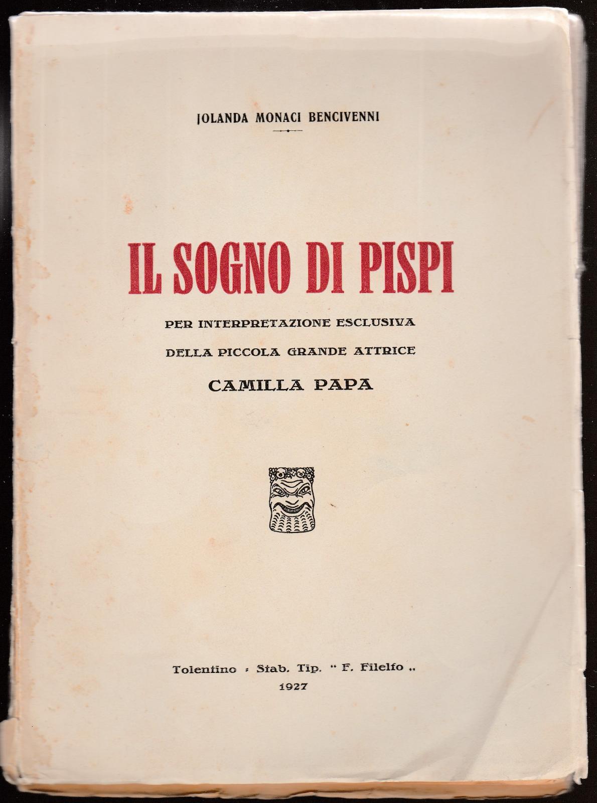 Iolanda Monaci Bencivenni Il Sogno Di Pispi Dramma Tolentino 1927-L4590 …