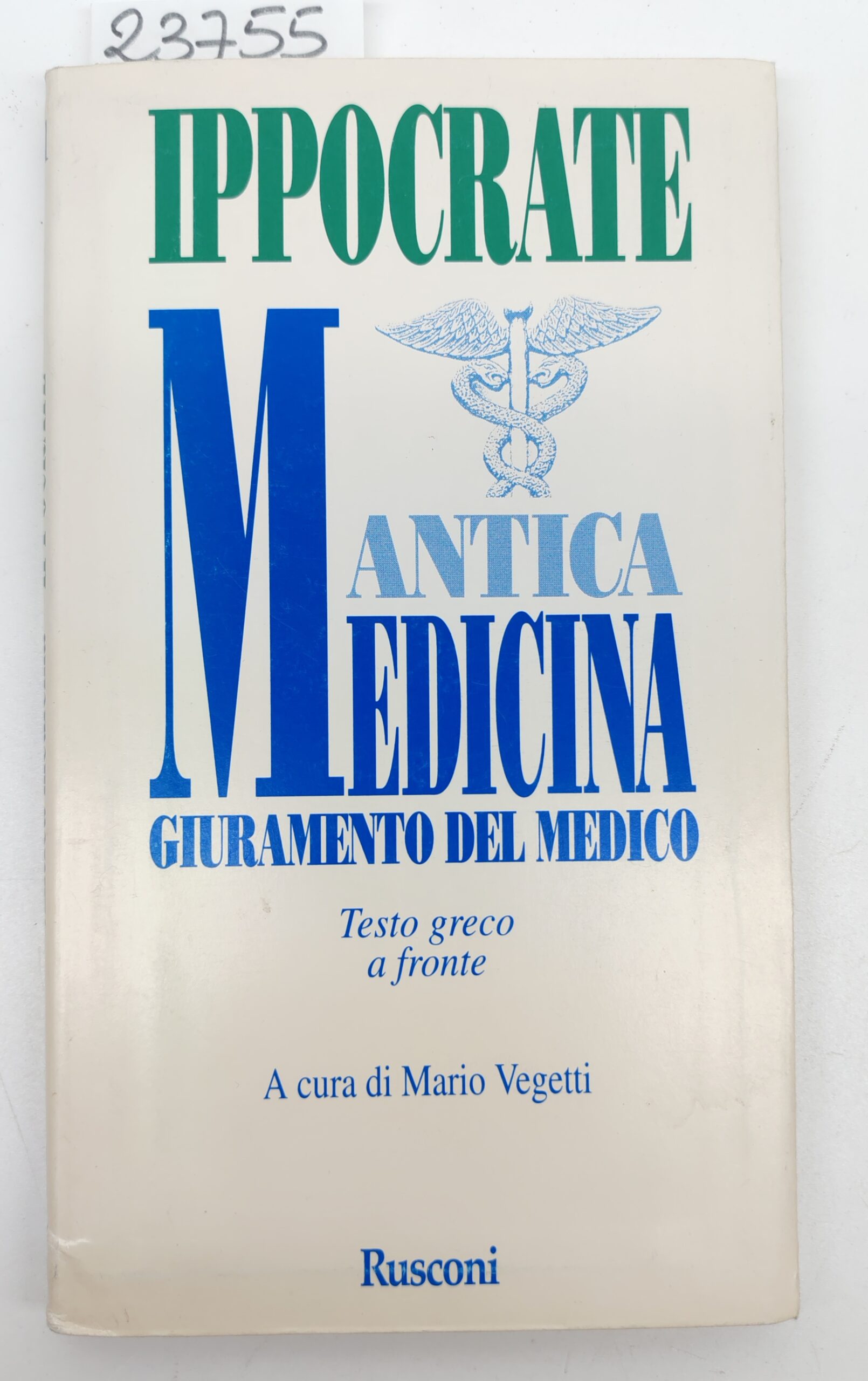 Ippocrate Antica medicina Giuramento del medico Rusconi 1998 1ª edizione