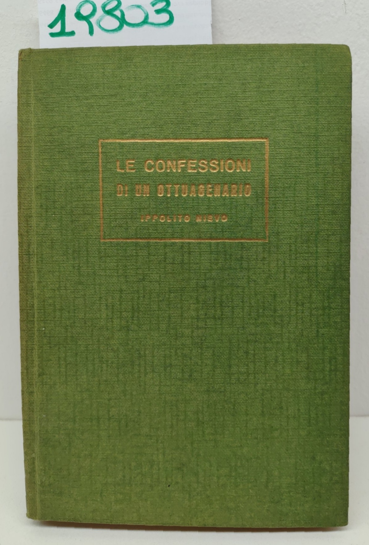 Ippolito Nievo Le confessioni di un ottuagenario Vallardi 1960