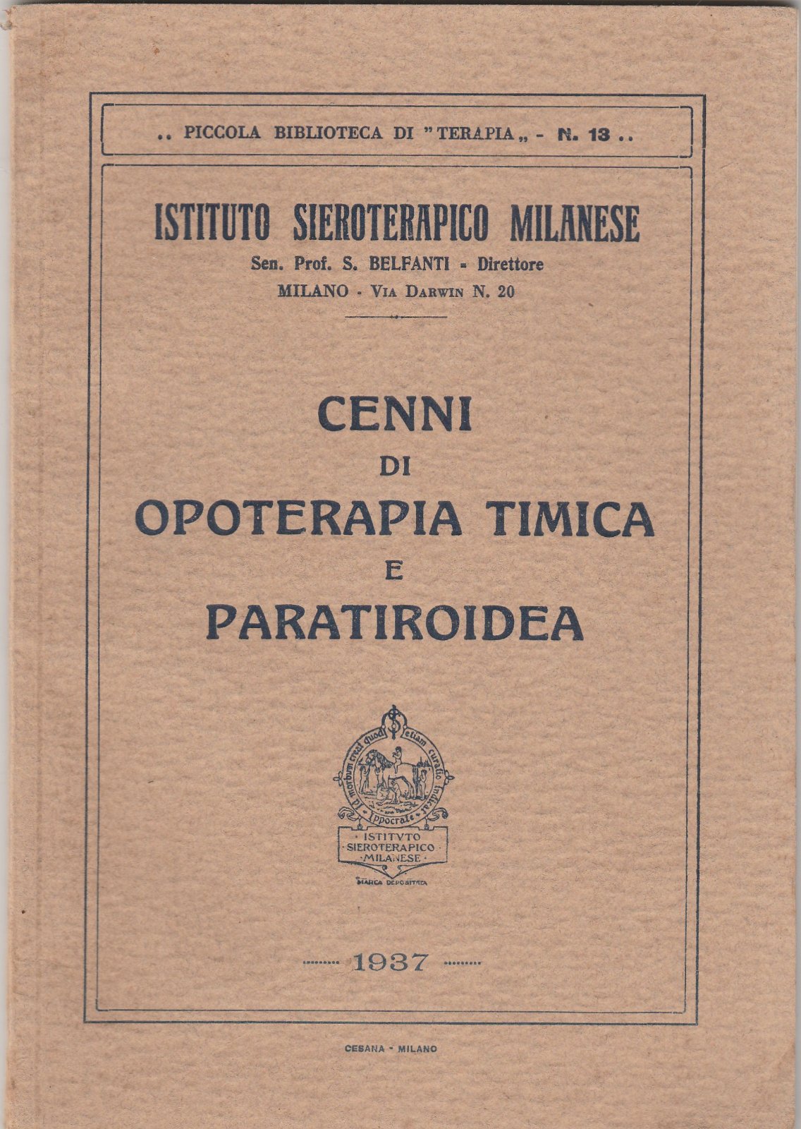 Istituto sieroterapico Milanese Cenni di Opoterapia timica e Paratiroidea 1937