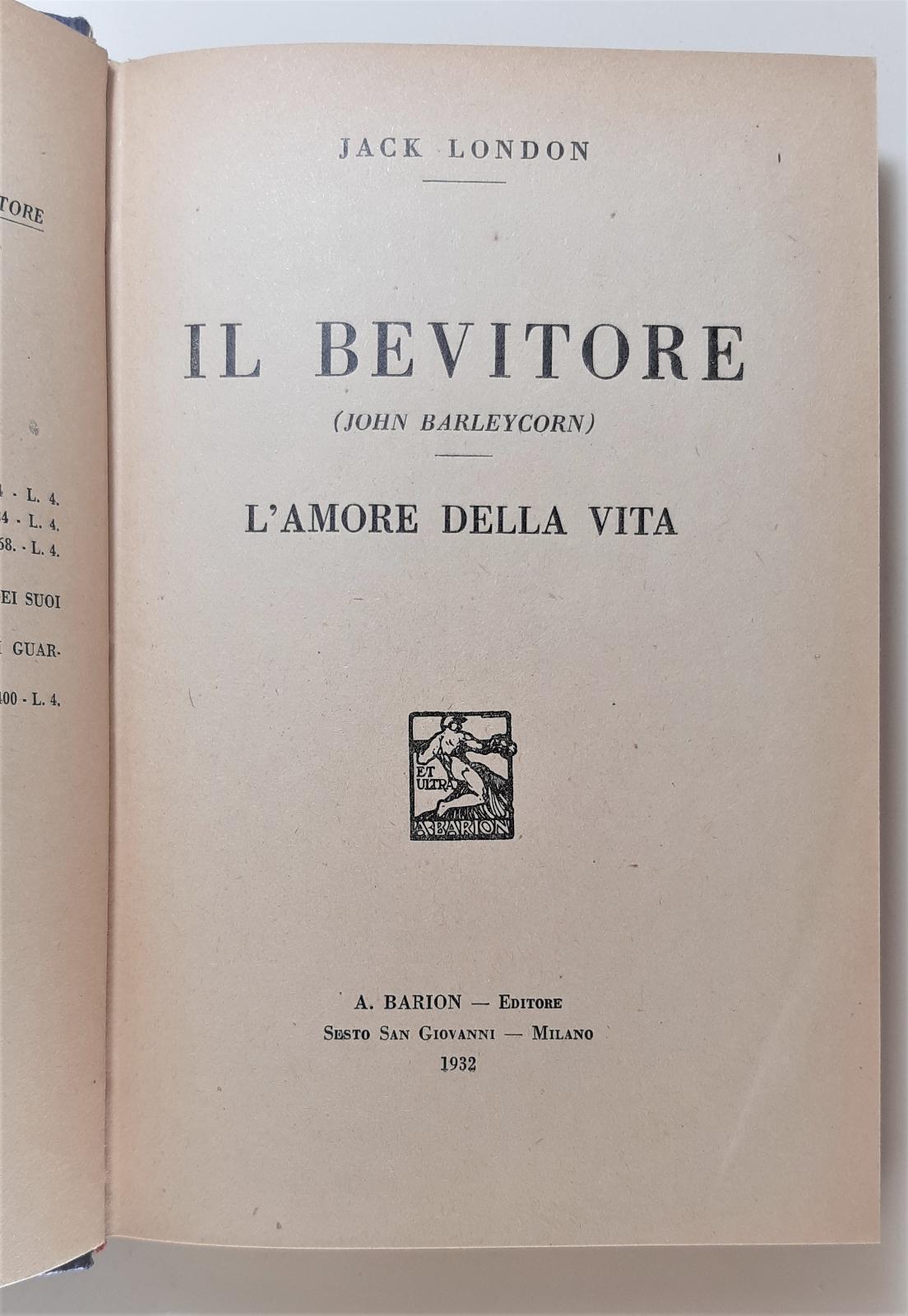 Jack London Il bevitore L'amore della vita Barion 1932