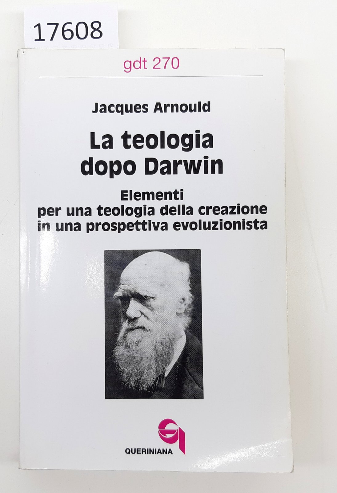Jacques Arnold La teoria dopo Darwin Queriniana 2000