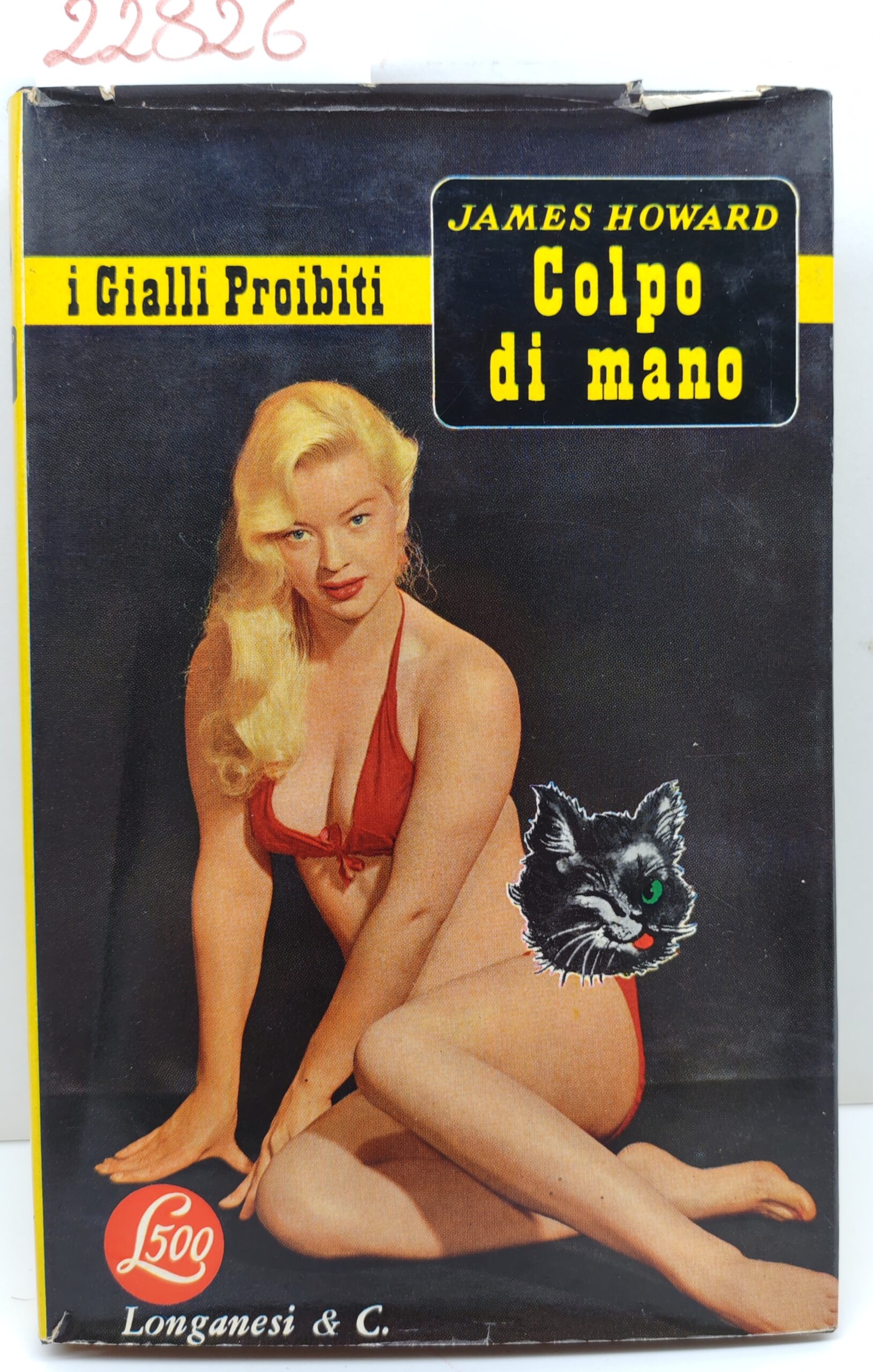 James Howard Colpo di mano Longanesi 1959 n.59