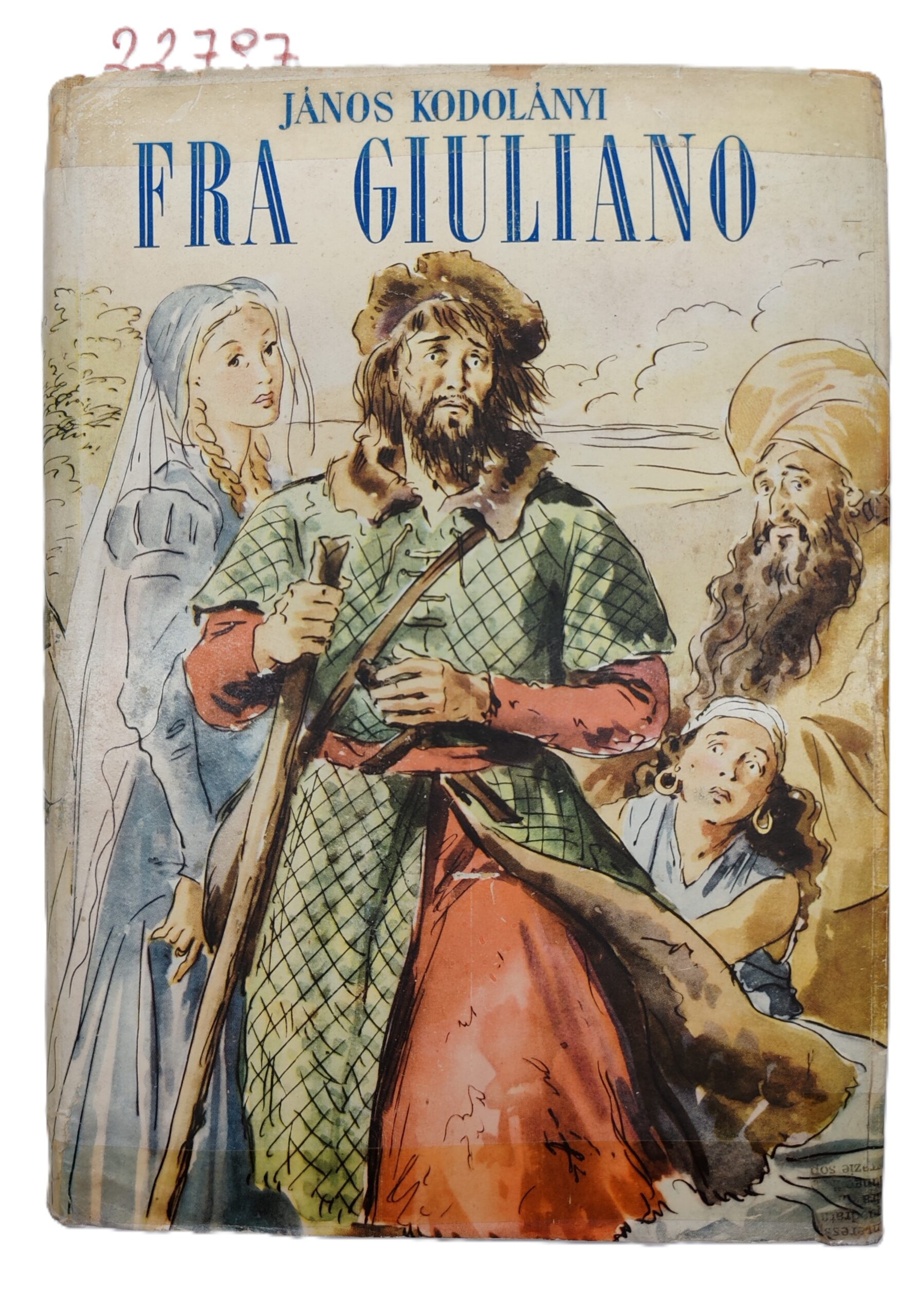Janos Kodolanyi Fra Giuliano Mondadori 2° edizione 1948