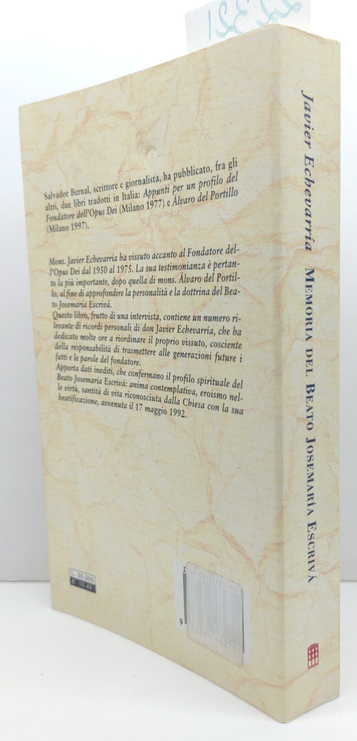 Javier Echevarria Memoria del beato José Maria Escrivà Leonardo intern. …