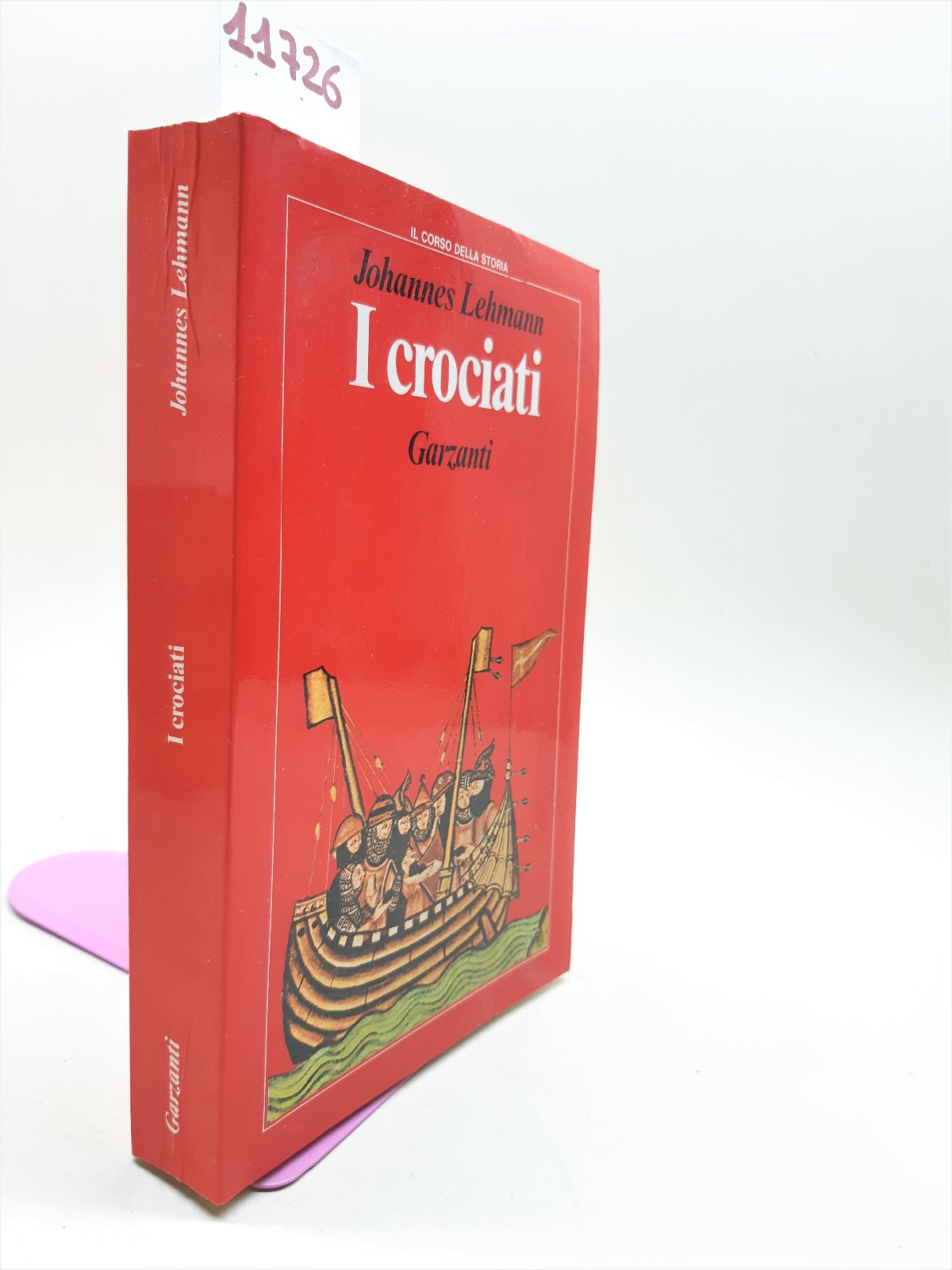 Johannes Lehmann I crociati Garzanti 1983 1∞ edizione