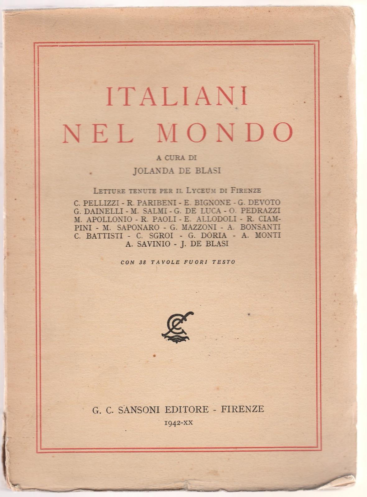Jolanda De Blasi Italiani Nel Mondo Sansoni Ed. 1942-L4582