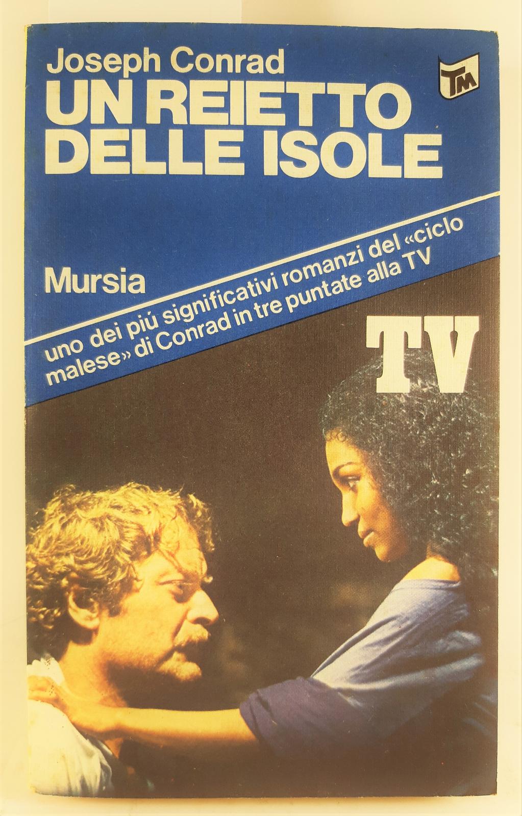Joseph Conrad Un reietto delle isole Mursia 1979