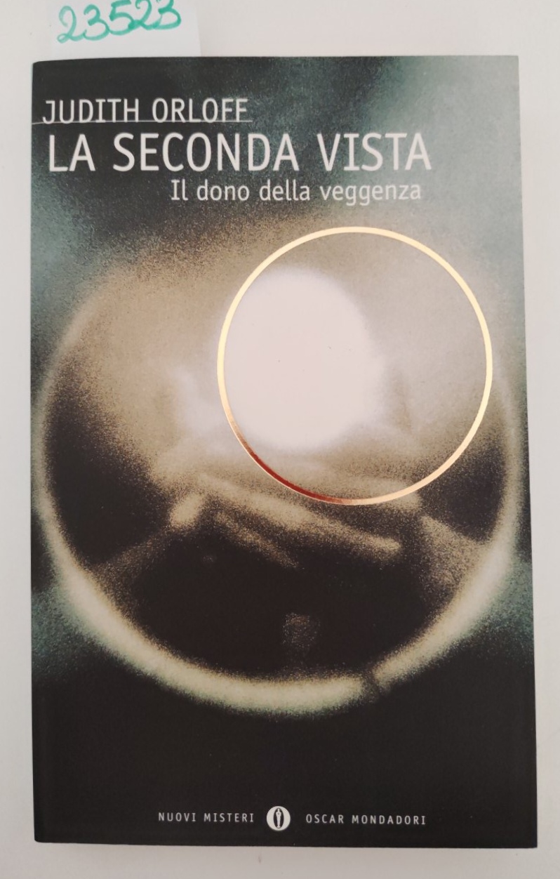 Judith Orloff La seconda vista il dono della veggenza Oscar …