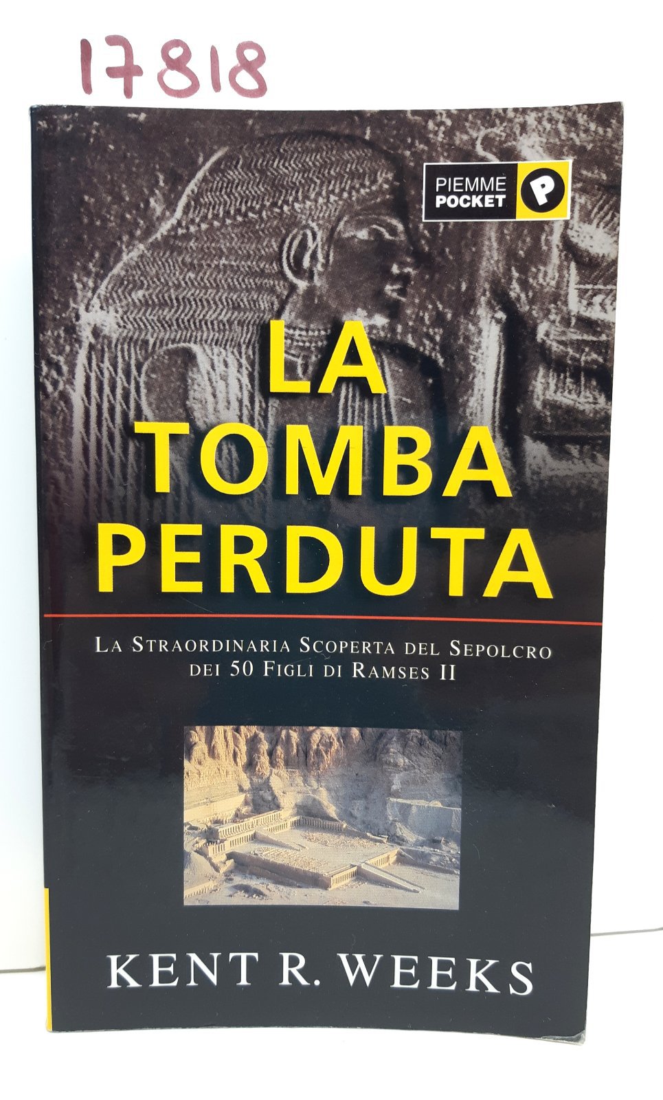 Kent R. Weeks La tomba perduta Piemme Pocket 2002