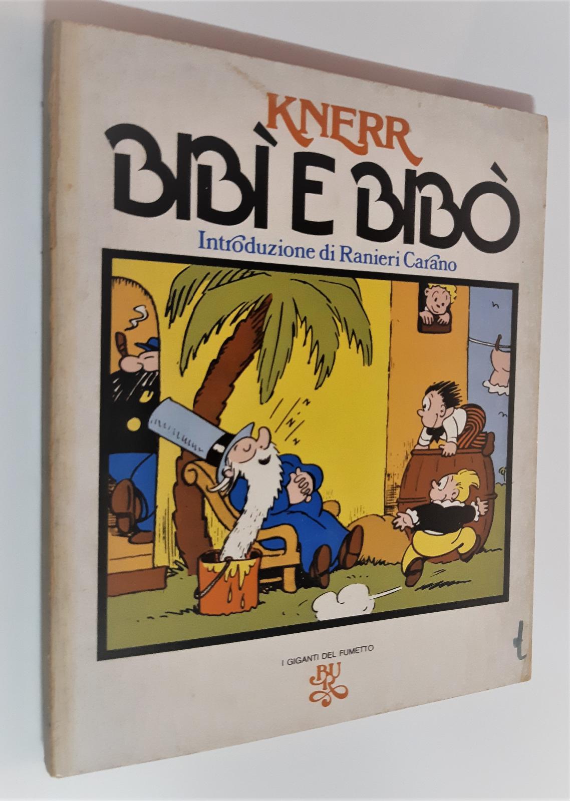 Knerr BibÏ e BibÚ introduzione di Raniero Carano BUR Rizzoli …