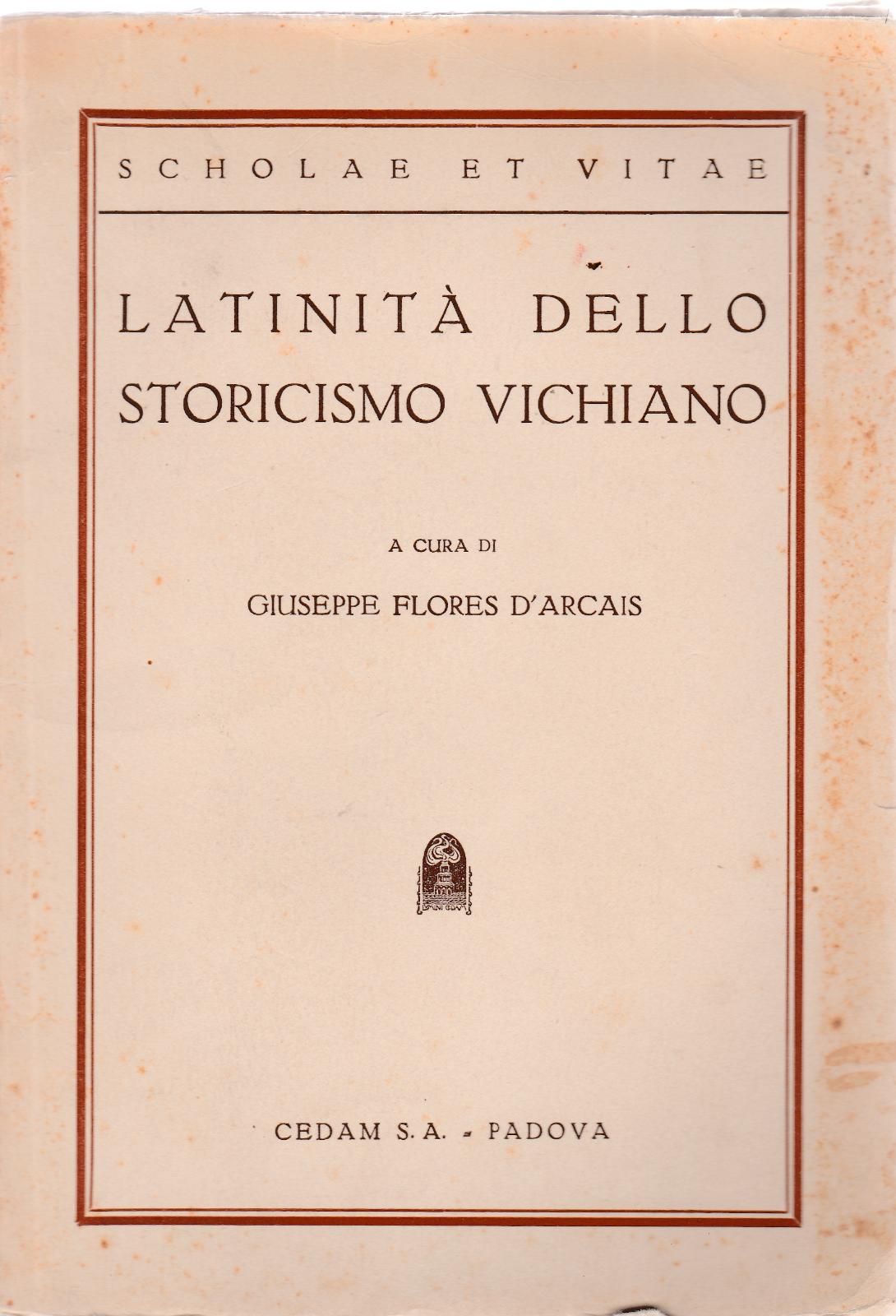 L'attivit‡ Dello Storicismo Vichiano Giuseppe Flores d'Arcais Cedam 1940 6219
