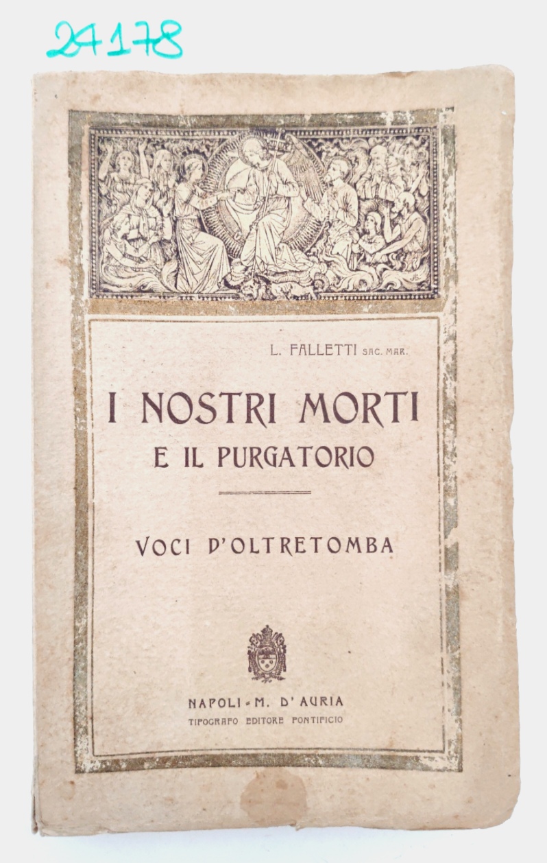 L. Faletti I nostri morti e il Purgatorio voci d'oltretomba …