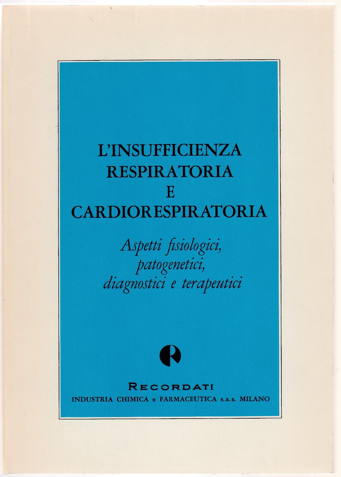 L'insufficienza Respiratoria Cardiorespiratoria Recordati 1968 6294