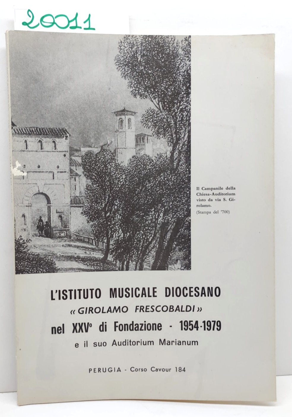 L'istituto musicale diocesano Girolamo Frescobaldi nel XXV° di fondazione 1954-1979 …