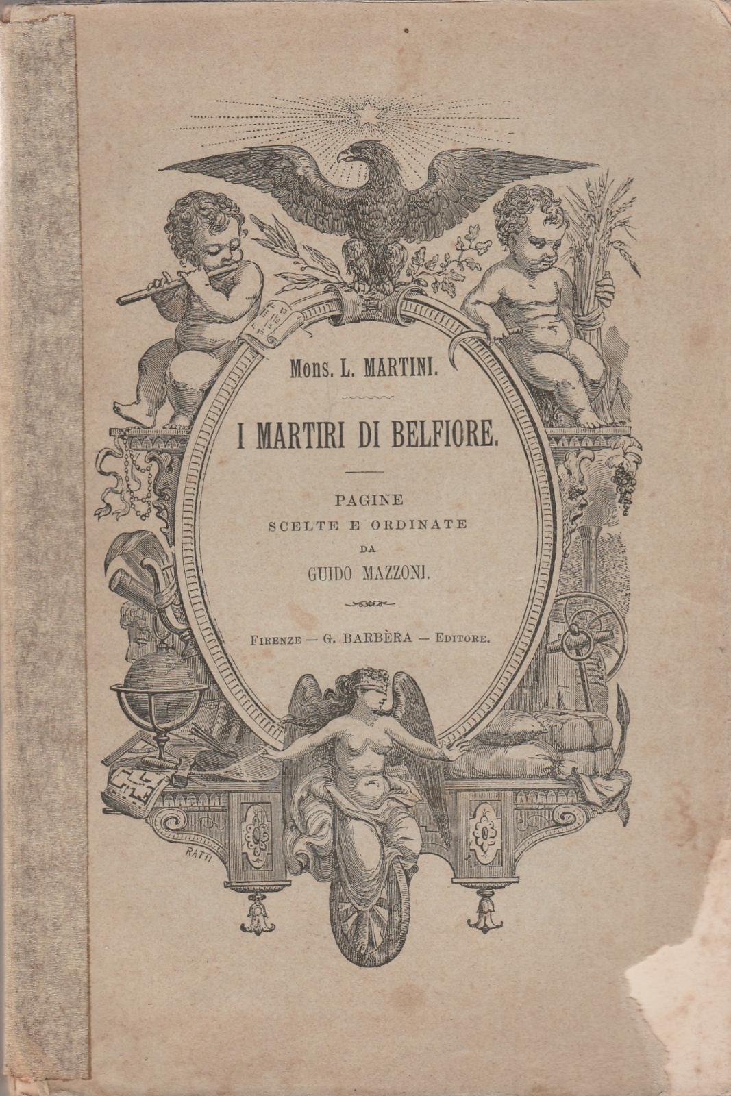 L. Martini I Martiri Di Belfiore 2∞ Edizione Barbera Editore …