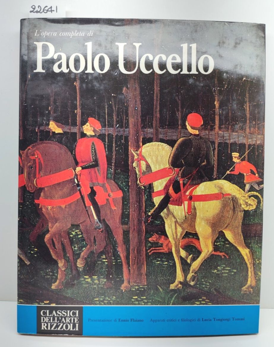 L'opera completa di Paolo Uccello classici dell'arte Rizzoli 1971 1° …