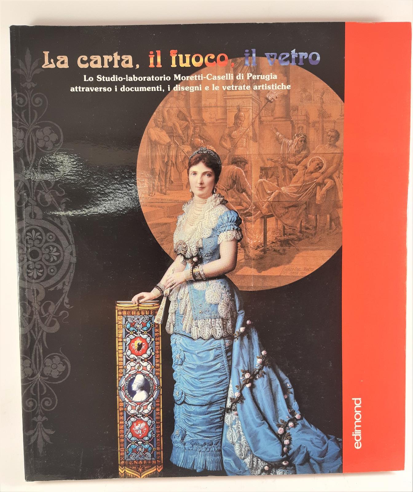 La carta il fuoco il vetro catalogo della mostra 2001 …