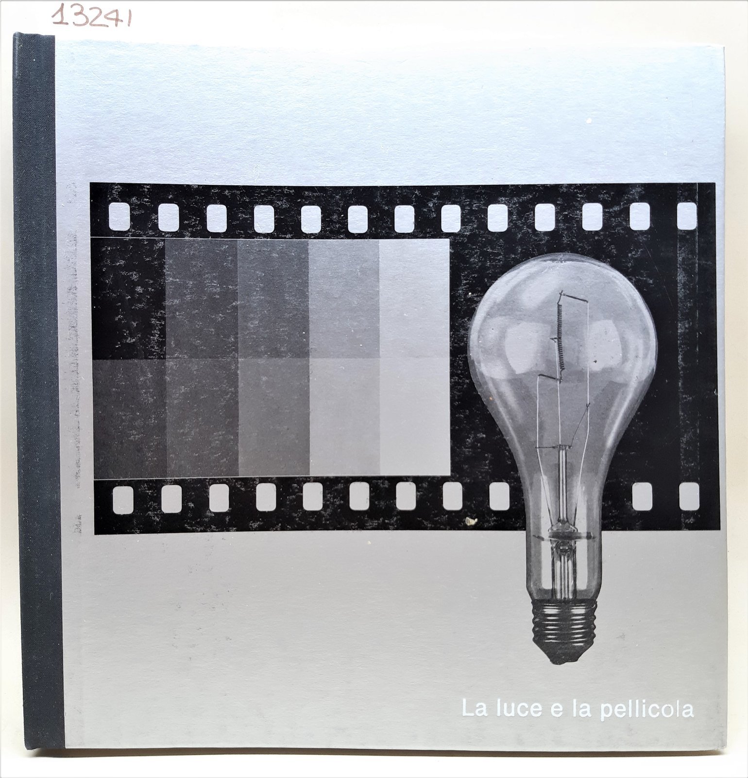 La fotografia la luce e la pellicola Mondadori 1978