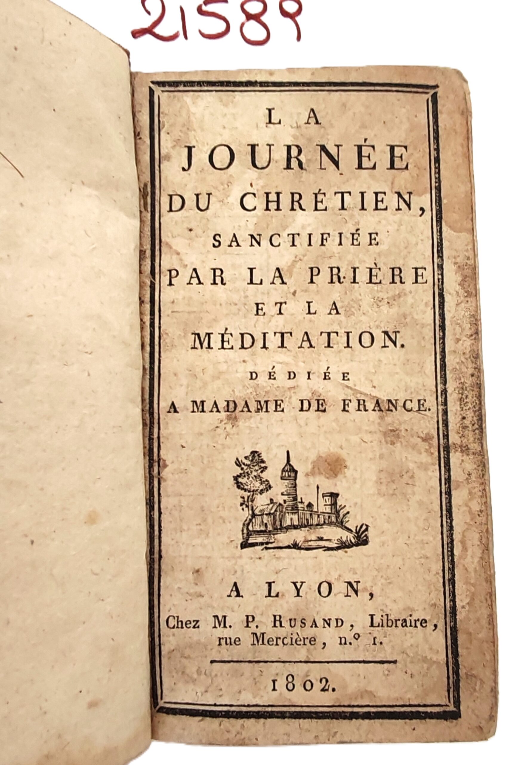 La Journee Du Chretien Sanctifié par la prière et la …
