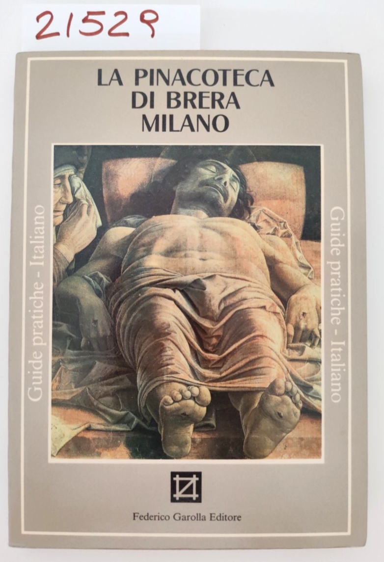 La pinacoteca di Brera Milano Garolla editore 1982