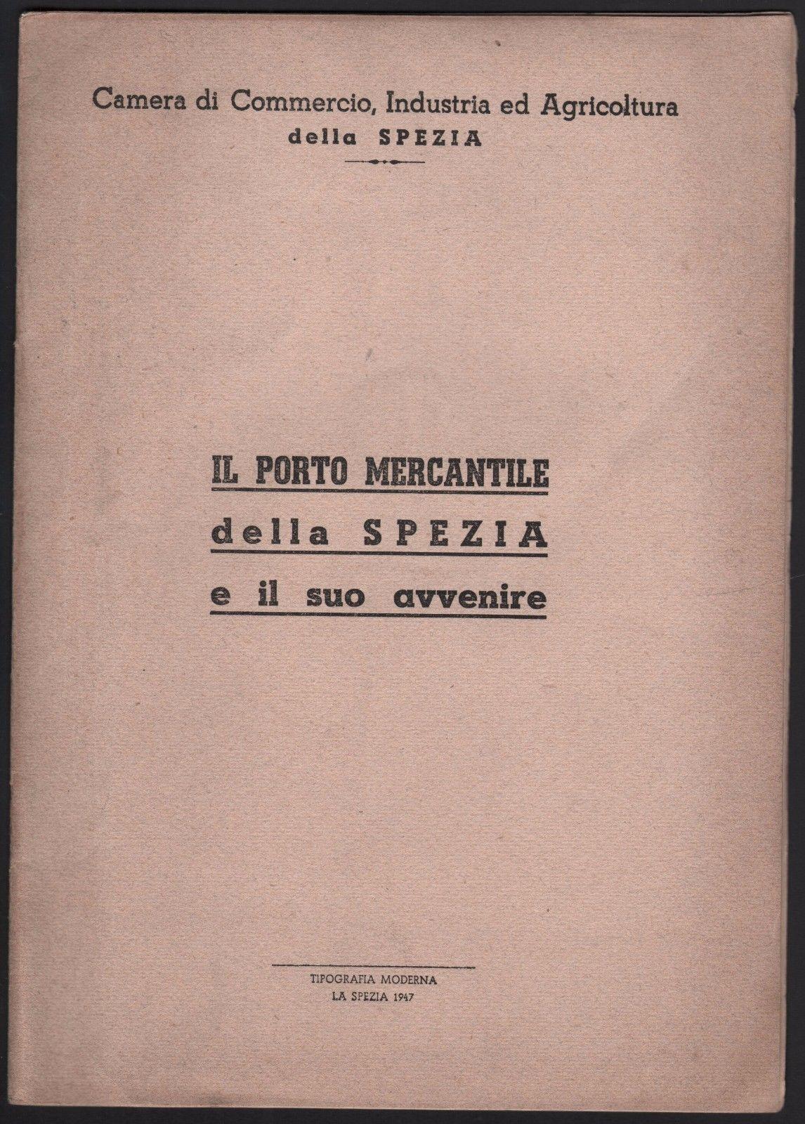 La Spezia-Il Porto Mercantile Della Spezia E Il Suo Avvenire-1947-3 …