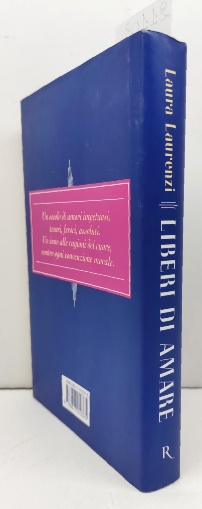 Laura Laurenzi Liberi di amare Rizzoli 1°edizione 2006