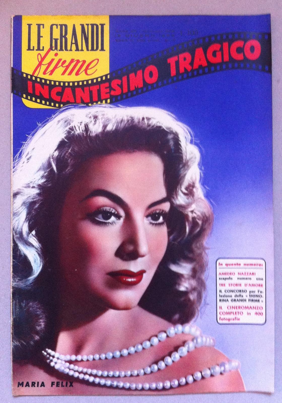 Le Grandi Firme Cineromanzo Incantesimo Tragico Maria Felix Rossano Brazzi …