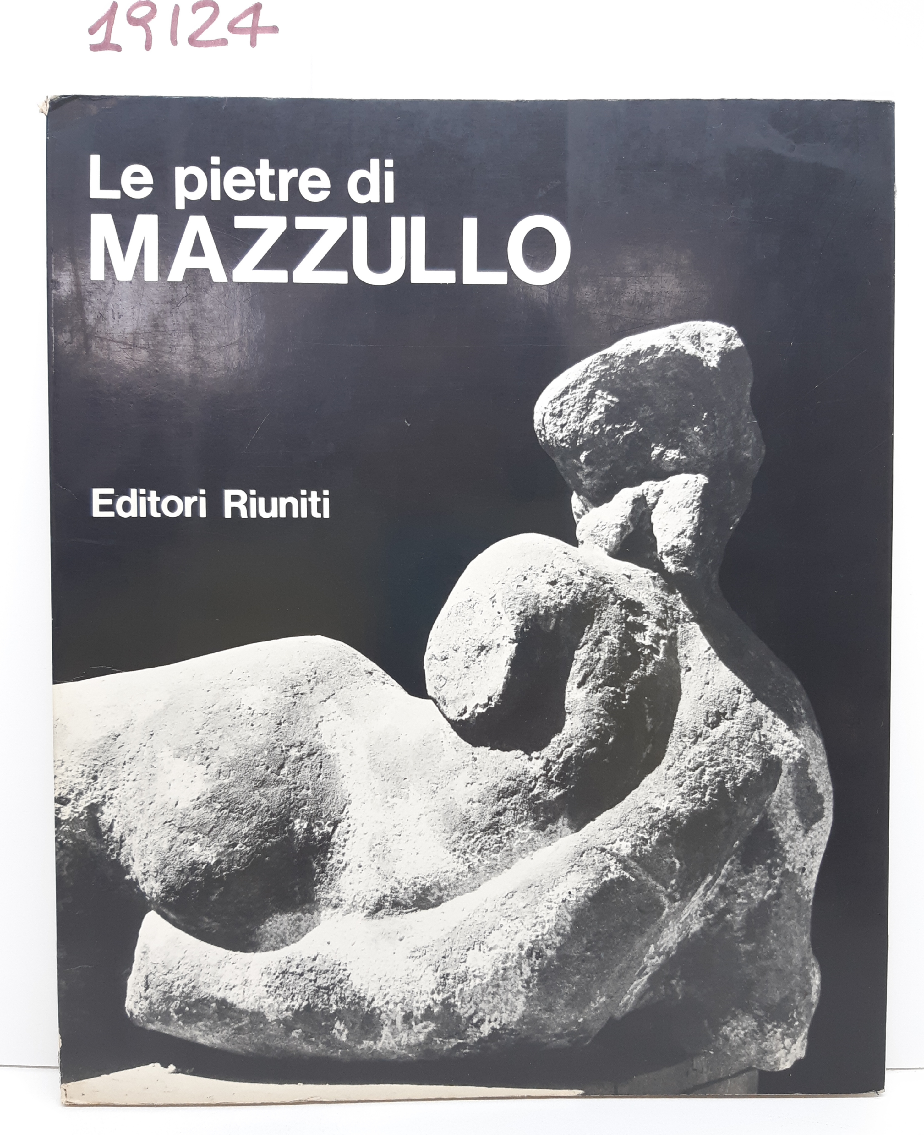 Le pietre di Mazzullo Editori Riuniti nel 1976 1° edizione