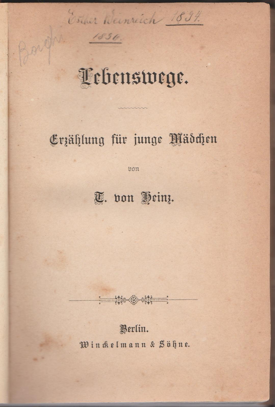 Lebenswege Erz‰hlung F¸r Junge M‰dchen -T. Von Brinz Berlin 1894? …