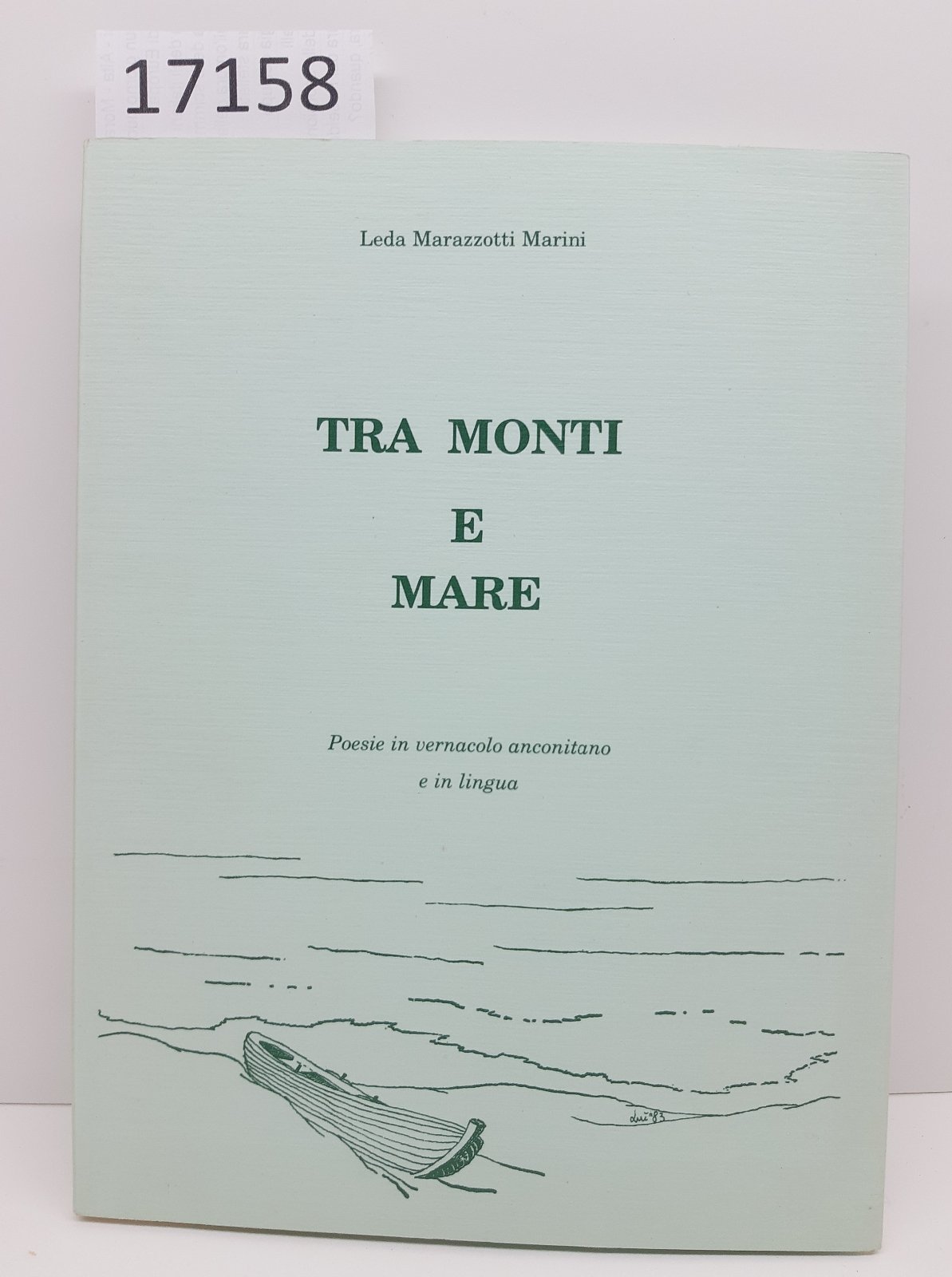 Leda Marazzotti Marini Tra monti e mare poesie in vernacolo …